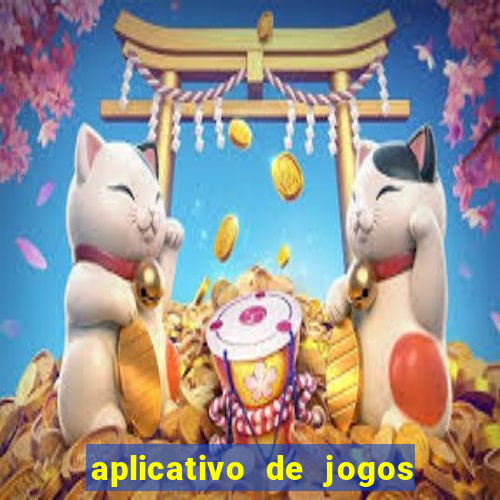 aplicativo de jogos para ganhar dinheiro no pix